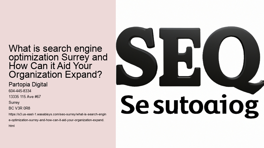 What is search engine optimization Surrey and How Can it Aid Your Organization Expand?