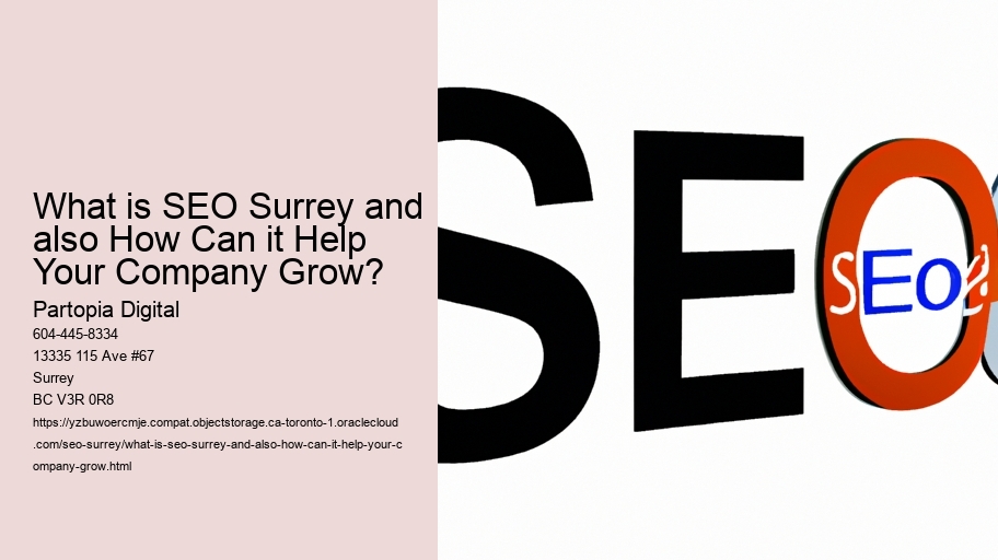 What is SEO Surrey and also How Can it Help Your Company Grow?