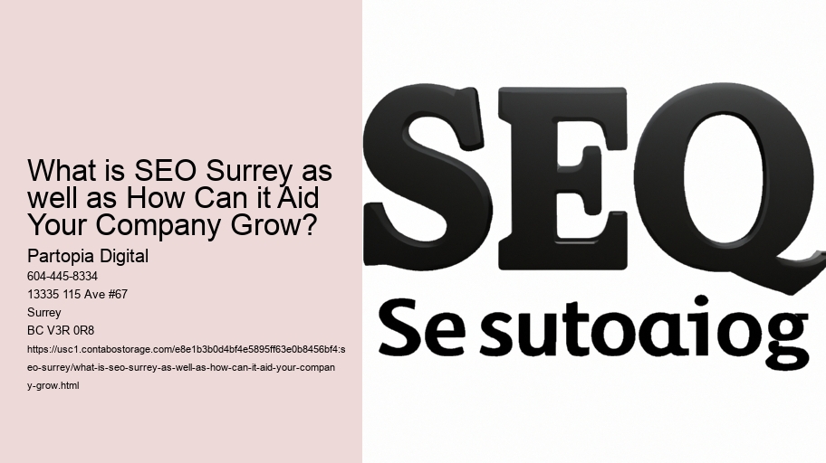 What is SEO Surrey as well as How Can it Aid Your Company Grow?