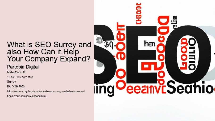 What is SEO Surrey and also How Can it Help Your Company Expand?