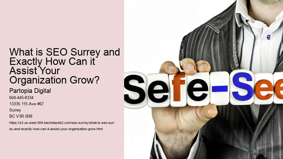 What is SEO Surrey and Exactly How Can it Assist Your Organization Grow?