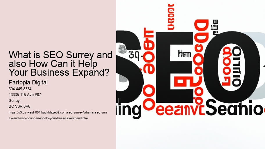 What is SEO Surrey and also How Can it Help Your Business Expand?
