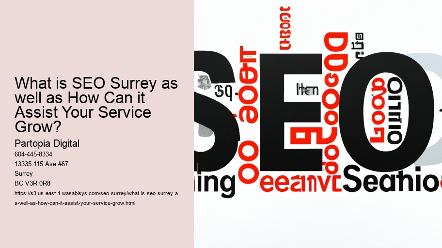 What is SEO Surrey as well as How Can it Assist Your Service Grow?