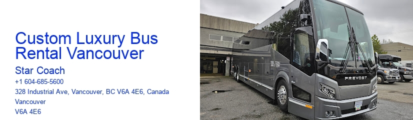 Custom Luxury Bus Rental Vancouver