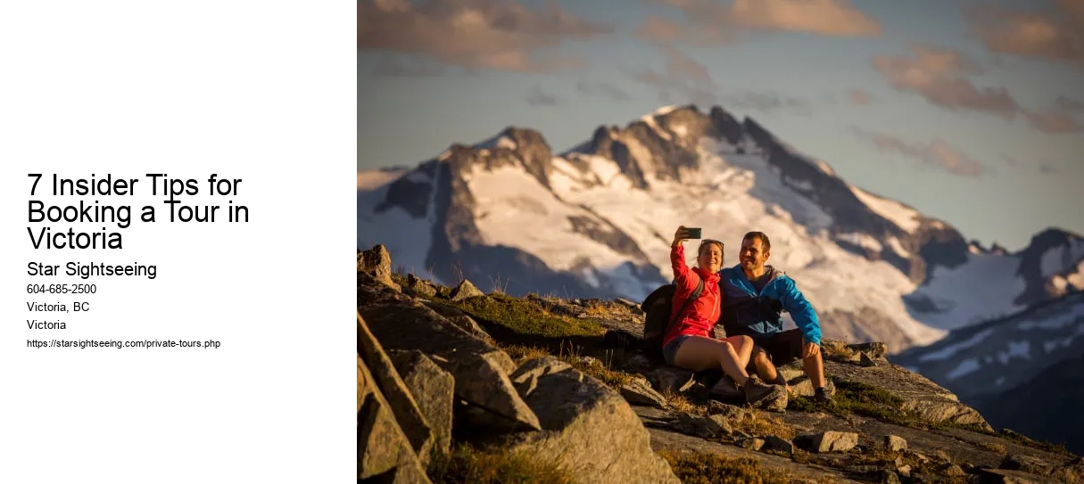 7 Insider Tips for Booking a Tour in Victoria