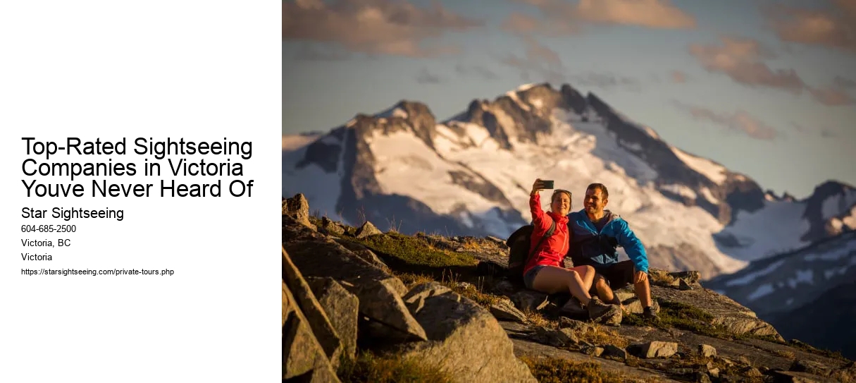 Top-Rated Sightseeing Companies in Victoria Youve Never Heard Of