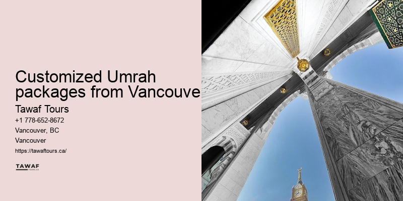 Tawaf Tours Vancouver Umrah package selection guide