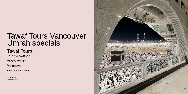 Tawaf Tours Vancouver Umrah exclusive offers