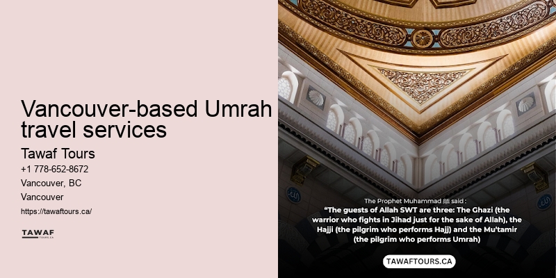 Vancouver Umrah travel advice and tips