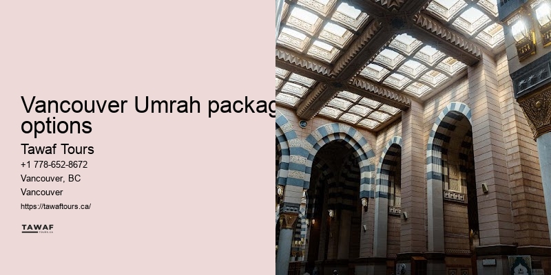 Vancouver Umrah travel destination suggestions and recommendations