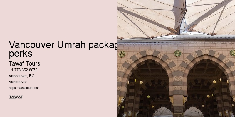 Tawaf Tours Vancouver Umrah package add-ons benefits