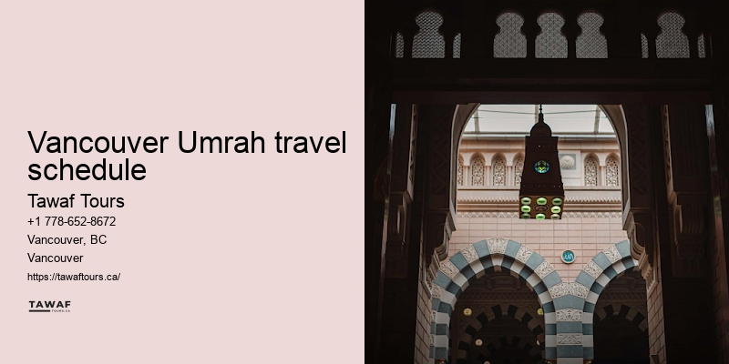Tawaf Tours Vancouver Umrah package duration flexibility