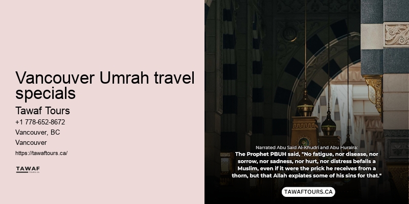 Tawaf Tours Vancouver Umrah travel booking flexibility