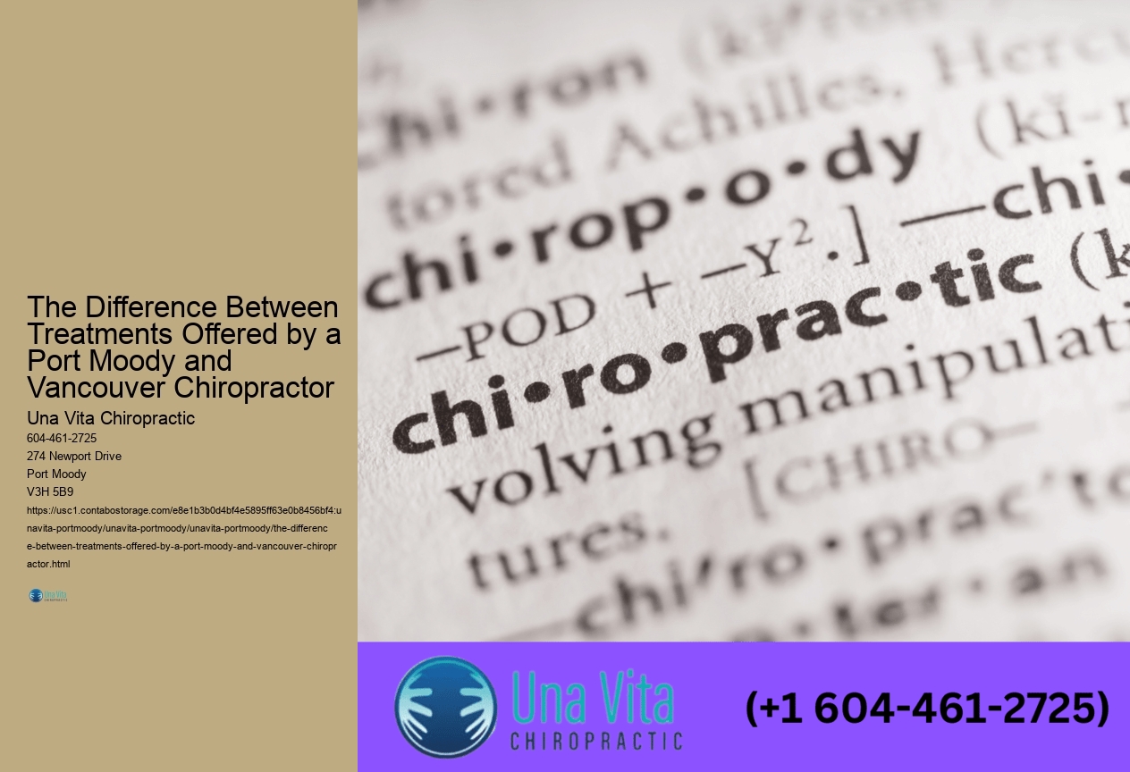 The Difference Between Treatments Offered by a Port Moody and Vancouver Chiropractor 