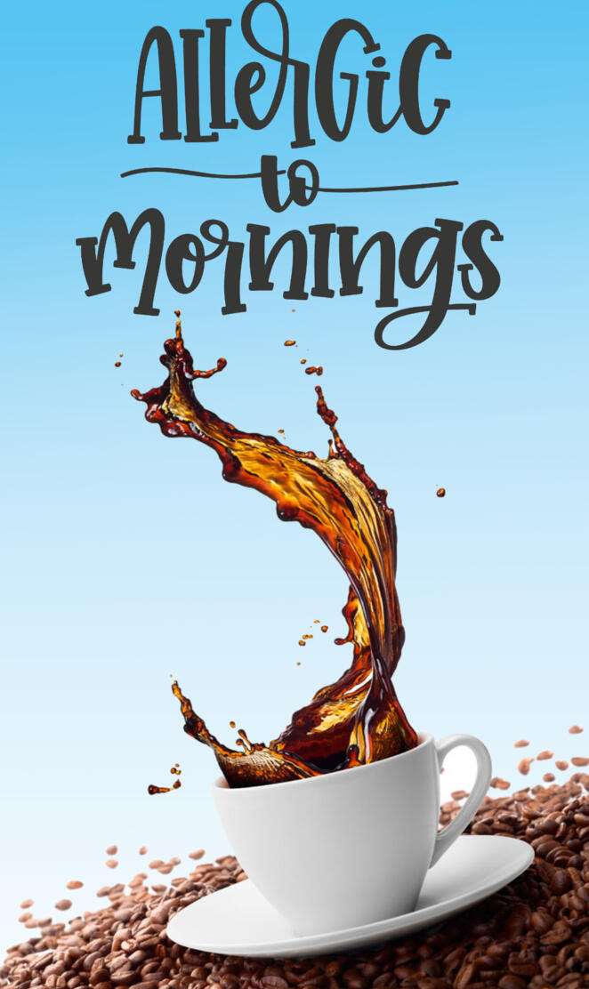 Allergic to mornings