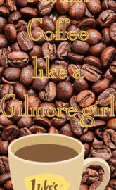 Gilmore girl Coffee