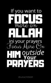Focus on Allah
