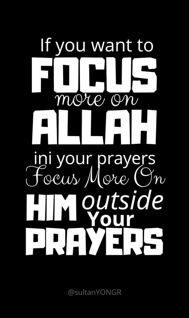 Focus on Allah