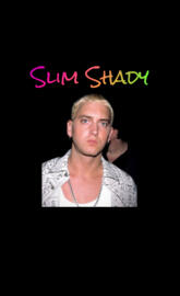 Slim shady