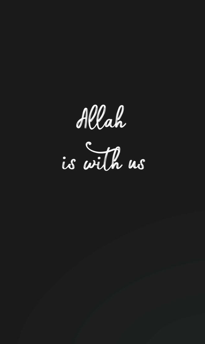 Allah is with us