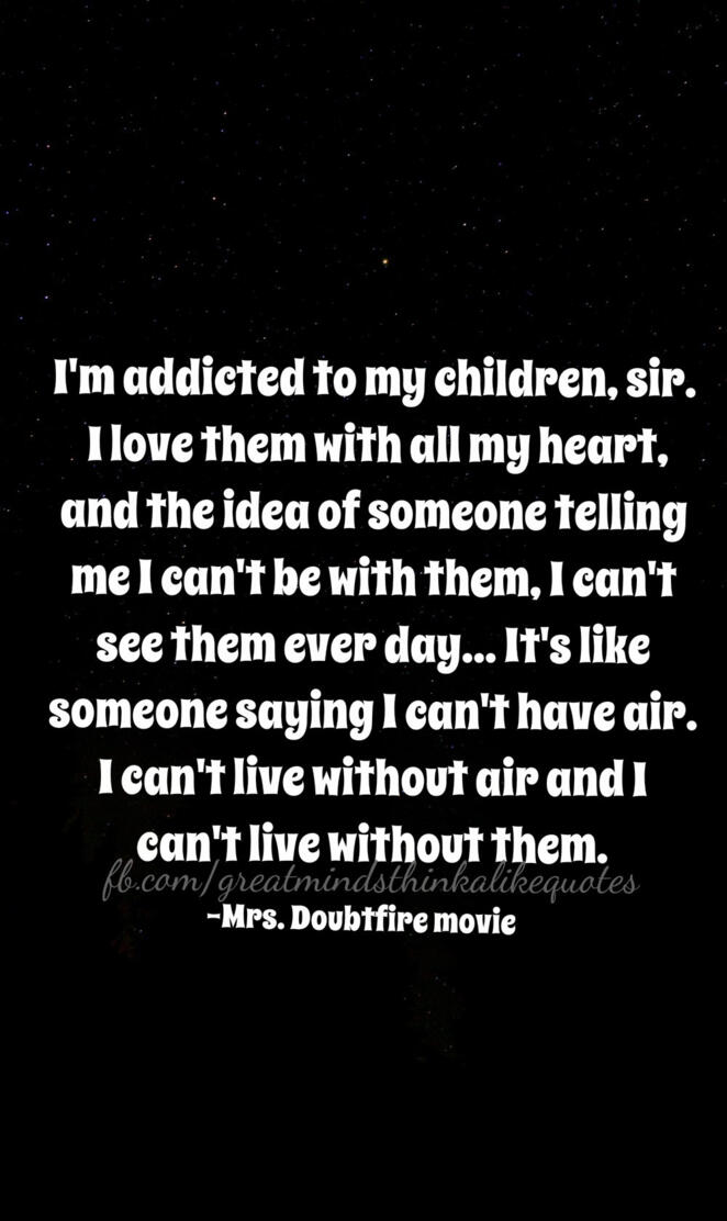 Addicted to my kids