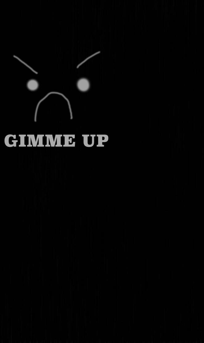 Gimme Up