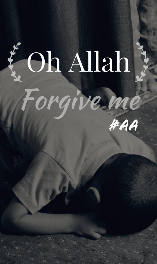 Forgive Me Allah