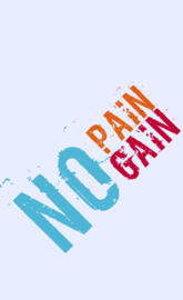 No pain no gain gym