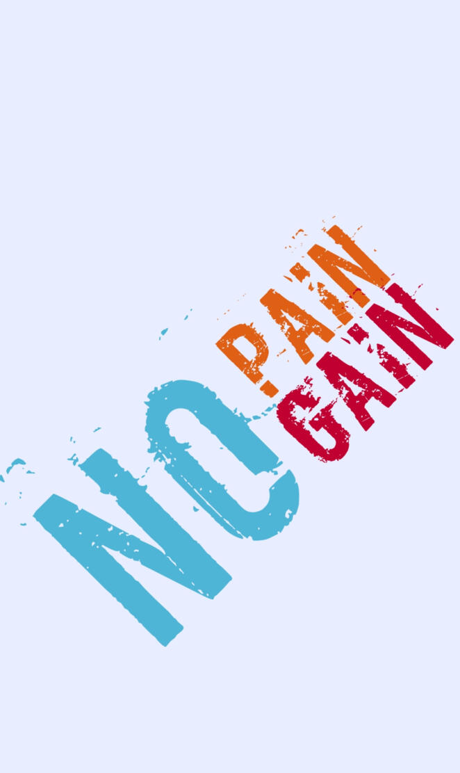 No pain no gain gym