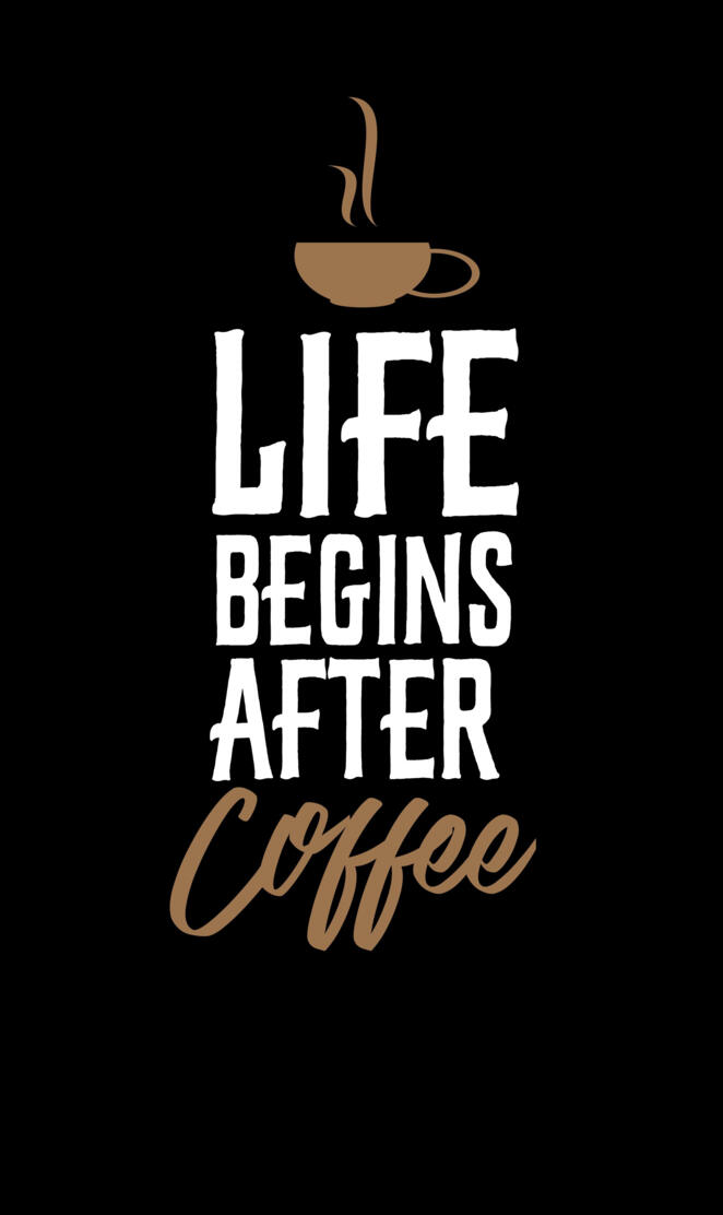 Coffee is Life