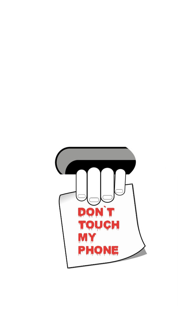 Don't touch my phone
