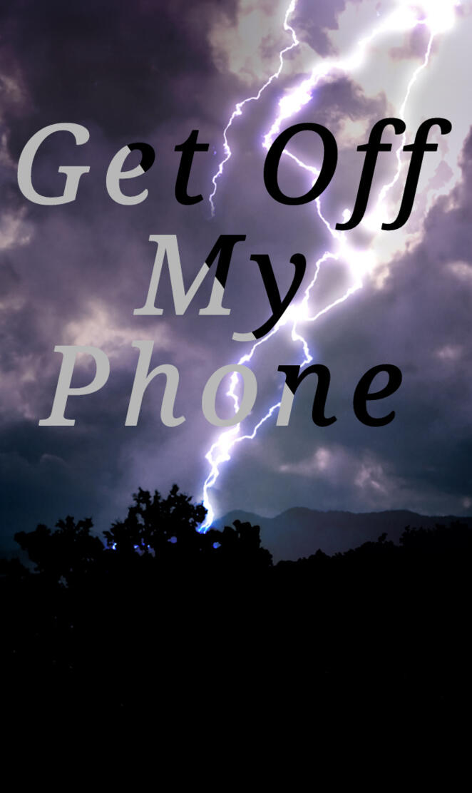 Don't touch my phone, 