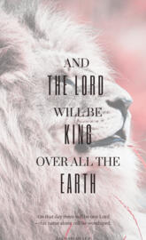 The Lord is King