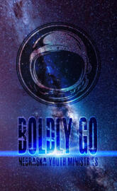 BOLDLY GO