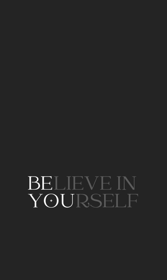 Believe in Yourself