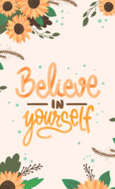 Believe in yourself 
