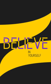 Believe in yourself