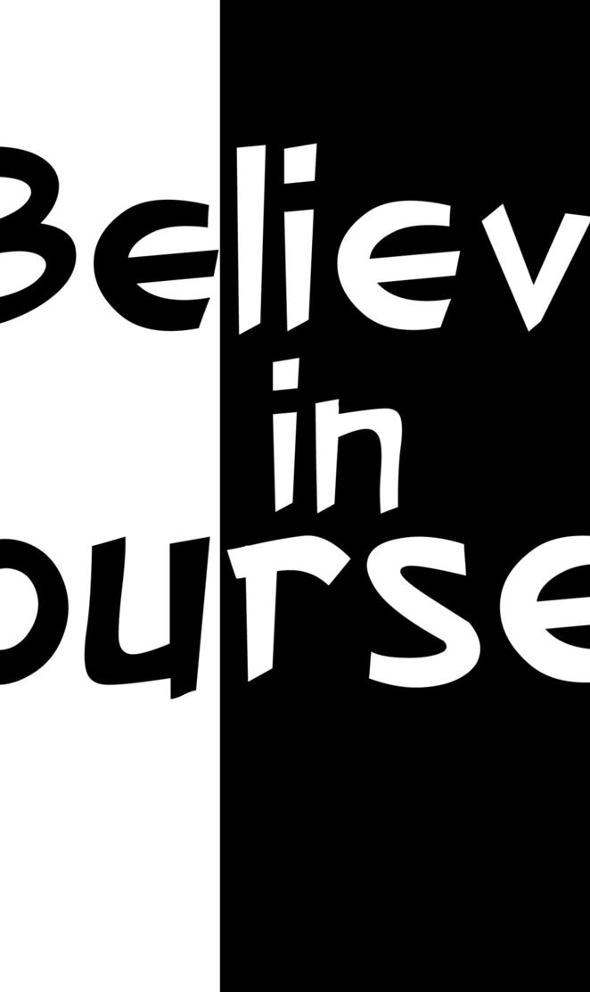 Believe In Yourself