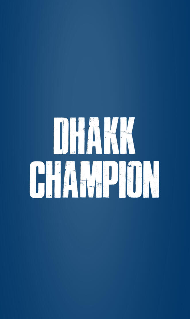 Dhakk Champion