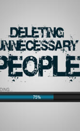 Deleting People FTW