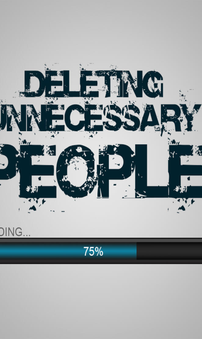 Deleting People FTW