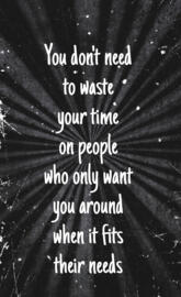Don't waste your time 