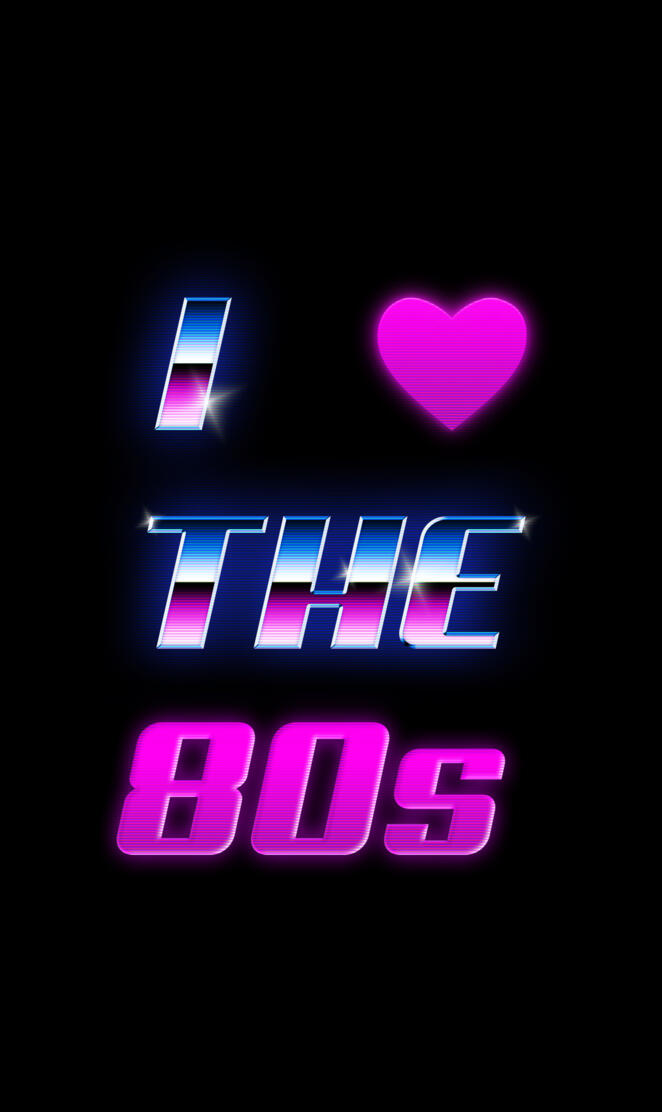 I love the 80s