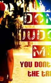 Do Not Judge me