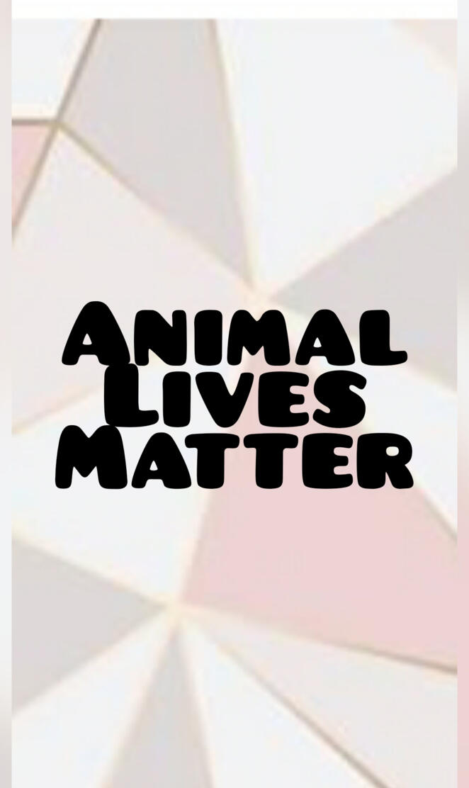 Animal lives matter