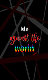 me against the world