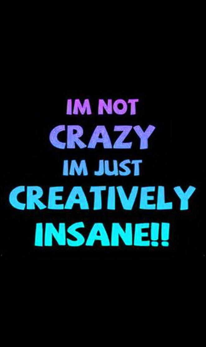 Creatively Insane