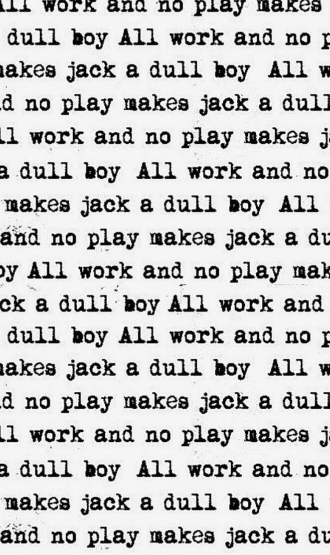 All work and No Play