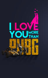 Love and PUBG