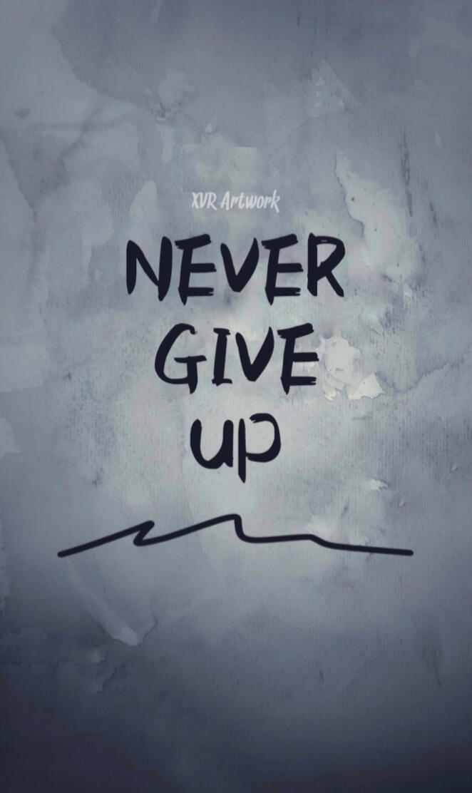 Never Give Up